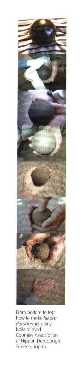 From bottom to top: how to make hikaru dorodango, shiny balls of mud. Courtesy Association of Nippon Dorodango Science, Japan.